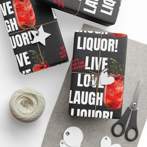 Live Love Laugh Liquor Wrapping Papers